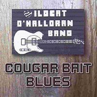 Wildcat O'Halloran - Cougar Bait Blues