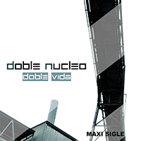 Doble Nucleo - Doble Vida (EP)