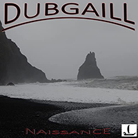 Dubgaill - Naissance