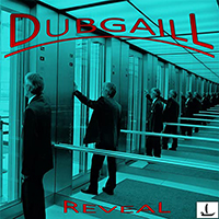 Dubgaill - Reveal