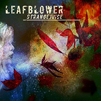 Strangejuice - Leafblower (Single)