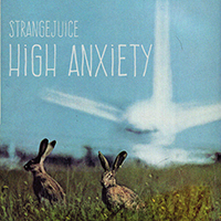 Strangejuice - High Anxiety