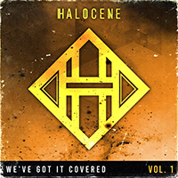 Halocene - We've Got It Covered: Vol 1