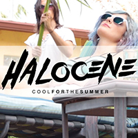 Halocene - Cool for the Summer
