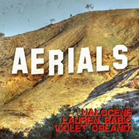 Halocene - Aerials (feat. Lauren Babic, Violet Orlandi)