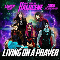 Halocene - Livin' On A Prayer (feat. David Michael Frank, Lauren Babic) (Single)