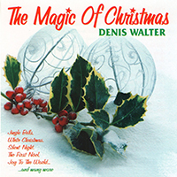 Walter, Denis - The Magic Of Christmas