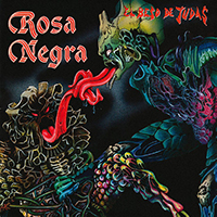 Rosa Negra - El Beso De Judas (2013 Remastered)