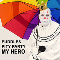 Puddles Pity Party - My Hero (Single)