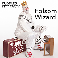 Puddles Pity Party - Folsom Wizard (Single)