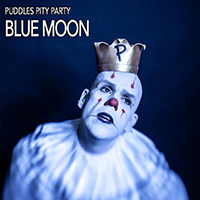 Puddles Pity Party - Blue Moon (Single)