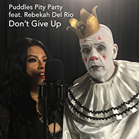 Puddles Pity Party - Don't Give Up (Single)