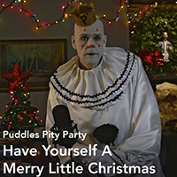 Puddles Pity Party - Have Yourself A Merry Little Christmas (Single)