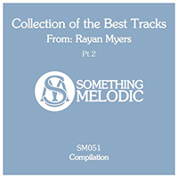 Myers, Rayan  - Collection Of The Best Tracks From: Rayan Myers, Pt. 2