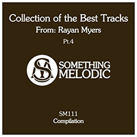 Myers, Rayan  - Collection Of The Best Tracks From: Rayan Myers, Pt. 4