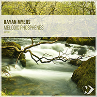Myers, Rayan  - Melodic Phosphenes (EP)
