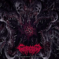Gutrectomy - Condemned to Suffer (feat. I Declare War) (Single)