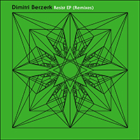 Dimitri Berzerk - Resist Ep (Remixes)