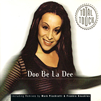 Total Touch - Doo Be La Dee (Single)