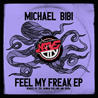 Bibi, Michael - Feel My Freak (EP)