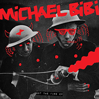 Bibi, Michael - Got The Fire (EP)