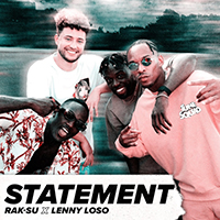 Rak-Su - Statement (feat. Lenny Loso) (Single)