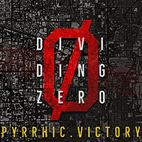 Dividing Zero - Pyrrhic Victory