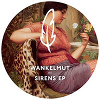 Wankelmut - Sirens (EP)
