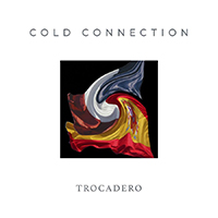 Cold Connection - Trocadero (Video Version Single)