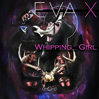 Eva X - Whipping Girl (Single)