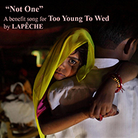 LAPêCHE - Not One (Single)