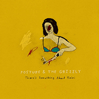 Posture & the Grizzly - Theres Something About Kairi (Single)