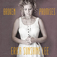 Erica Sunshine Lee - Broken Promises (Nashville Version)