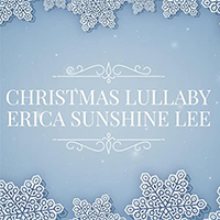 Erica Sunshine Lee - Christmas Lullaby (Single)