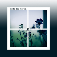 Unversed (BRA) - Noite das Flores (Single)