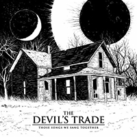 Devil's Trade - Those Songs We Sang Together (Single)