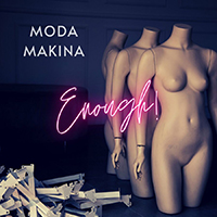 Moda Makina - Enough! (Single)