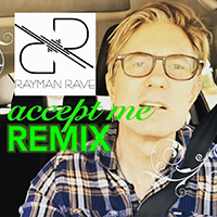 Electric Sol - Accept Me: Rayman Rave Remixes