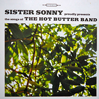 Sister Sonny - The Songs Of The Hot Butter Band (Single)