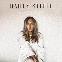 Hailey Steele - All I Wanted (Single)