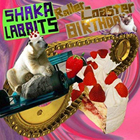 Shakalabbits - Roller Coaster/Birthday