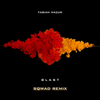 Mazur, Fabian - Blast (SQWAD Remix) (Single)