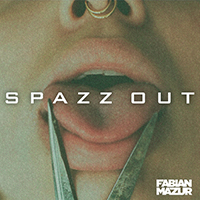 Mazur, Fabian - Spazz Out (Single)