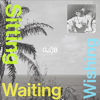 Golf Alpha Bravo - Sitting Waiting Wishing (Single)