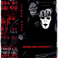 Haze, Symen - Murda Ron Opferfest (EP)