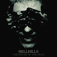 Hellhills - The House Of The Dead
