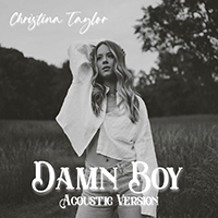 Taylor, Christina - Damn Boy Acoustic (Single)
