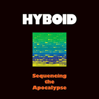 Hyboid - Sequencing The Apocalypse (EP)