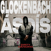 Glockenbach - Dirty Dancing (with ASDIS) (Single)