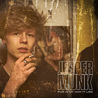 Munk, Jesper - For In My Way It Lies